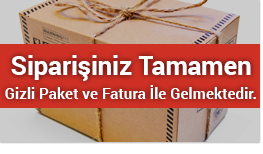 Siparişiniz Tamamen Gizli Paket ve Fatura İle Gelmektedir.